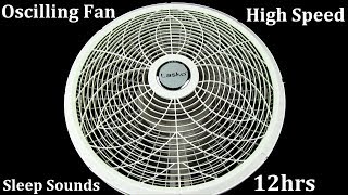 Oscillating Fan High Speed 12hrs quotSleep Soundsquot ASMR [upl. by Mert]