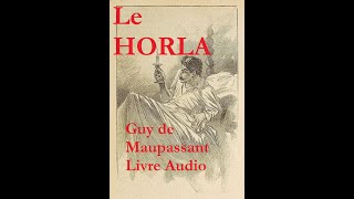 Analyse du Horla par Maupassant [upl. by Martynne]