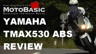 TMAX530 ABS （ヤマハ2013日本仕様）バイク試乗インプレ・レビュー YAMAHA TMAX 530 ABS Japanese Version Review [upl. by Godbeare407]