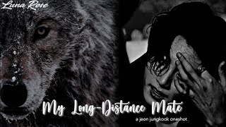 ‘long distance mate jeon jungkook oneshot [upl. by Atirabrab]