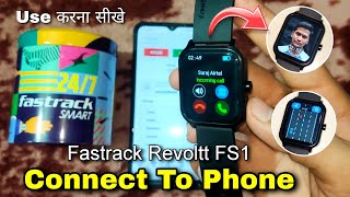 Fastrack Revolt FS1 Smartwatch Connect To Phone  Fastrack Smartwatch Connect To Phone [upl. by Carney701]