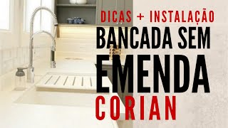 BANCADA SEM EMENDA E SEM MANCHA  BANCADA DE CORIAN  INSTALAÇÃO [upl. by Dnalyar158]