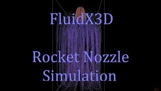 FluidX3D FLUID SIMULATION Rocket Nozzle Simulation [upl. by Nirot]