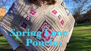 SHOWING OFF MY CROCHET PONCHO  Spring Lane Poncho  Ophelia Talks Crochet [upl. by Eeryn389]