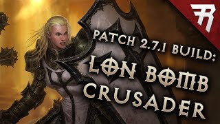 Diablo 3 277 Crusader Build LoN Bombardment Season 30 Guide [upl. by Gayleen222]