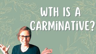 WTH is a Carminative [upl. by Leira]