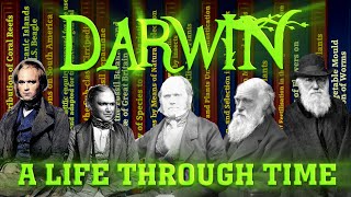 Charles Darwin A Life Through Time 18091882 [upl. by Tymes]