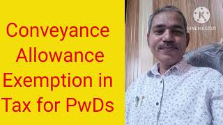 Conveyance Allowance Exemption in Tax for PwDs [upl. by Gamages]