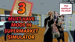 Supermarket Simulator  3 MUST HAVE MODS [upl. by Julide]