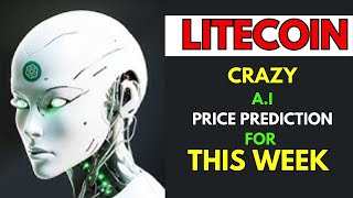 Insane LITECOIN LTC Price Prediction for THIS WEEK by AI [upl. by Nisotawulo858]