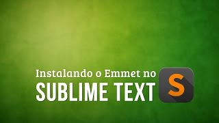 Como instalar o Emmet no Sublime Text [upl. by Eddie]