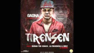 Gaona  Tirense Prod By Duran The Coach La Paciencia amp Drez La Neurona NEW REGGAETON 2014 [upl. by Gnues]