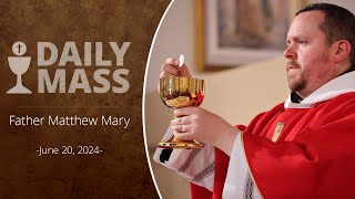 Catholic Daily Mass  Daily TV Mass  June 20 2024 [upl. by Kinimod524]