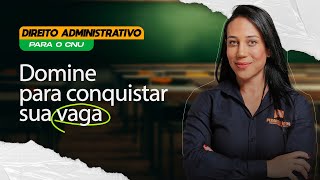 Direito Administrativo para o CNU  Professora Suzele Veloso [upl. by Seagraves]