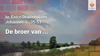 De broer van   Kerkdienst zondag 18 augustus ochtend [upl. by Othilie113]