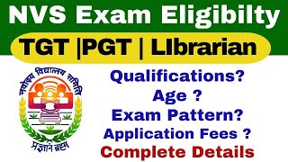 NVS TGT PGT Librarian Eligibility and Exam Pattern  Complete Details [upl. by Cheston354]