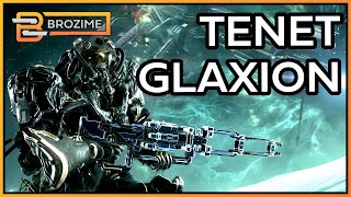 TENET GLAXION WILLPROBABLY BE GOOD  Warframe [upl. by Downing43]