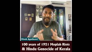 100 years of 1921 Moplah Riots amp Hindu Genocide of Kerala  Vivek Agnihotri [upl. by Eceirehs]