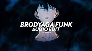 Brodyaga Funk Slowed  Eternxlkz edit audio [upl. by Warrick]