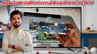 How to install universal board in Lg led tv  T56U1123 MOTHERBOARD INSTALLATION [upl. by Merth]