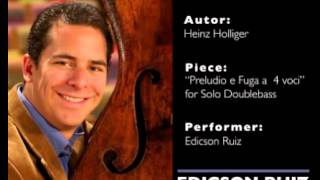 Heinz Holliger quotPreludio e Fuga a 4 vociquot for Solo Doublebass in Vienese Tuning [upl. by Pavior]