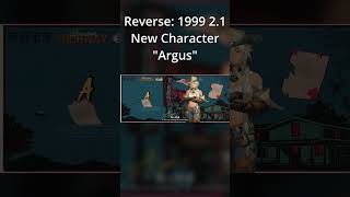 Argus  Reverse 1999 21 New Character [upl. by Pattin]