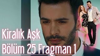 Kiralık Aşk 25 Bölüm Fragman [upl. by Airdnekal629]