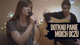 Projekt Domino  Dotknij Panie moich oczu s Franciszka Godlewska cover  11 [upl. by Christan333]