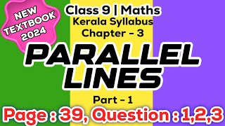 class 9 maths chapter 3 parallel lines page 39 question 1 2 3 kerala syllabus part 1 [upl. by Gretal107]