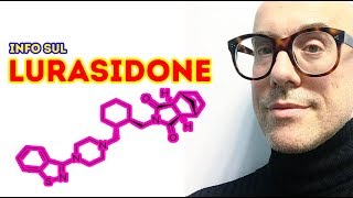 Lurasidone informazioni sul nuovo antispiscotico atipico [upl. by Oona]