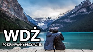 WDŻ  Poszukiwany przyjaciel [upl. by Eiveneg]