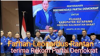 FARHANLEONARDUS RANTAN terima Rekom Demokrat [upl. by Demmy]