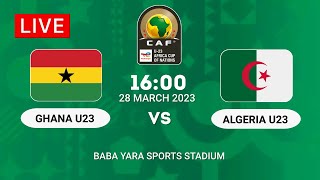 Ghana vs Algeria  U23 AFCON 2023 Qualification [upl. by Anairda]