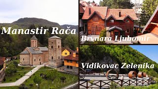 Vidikovac Zelenika  Manastir RAČA  Brvnara Ljubomir [upl. by Ecirtak840]