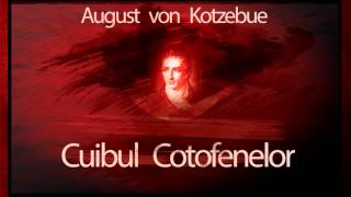 Cuibul Cotofenelor 1961  August von Kotzebue teatruaudio teatruradiofonic teatruonline [upl. by Longo]