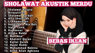 SHOLAWAT AKUSTIK TERBARU 2024  SHOLAWAT AKUSTIK MERDU FULL ALBUM TERBARU [upl. by Adnat]