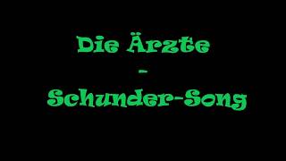 Die Ärzte  Schunder Song [upl. by Twyla841]