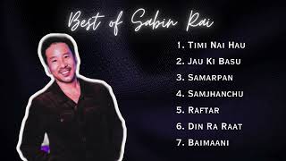 Best of Sabin Rai Hit Playlist  collection 2024 [upl. by Tallbot]