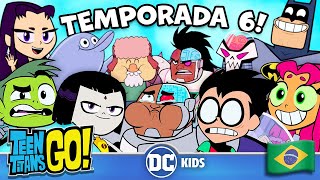 MELHORES Momentos da temporada 6 Parte 1  Teen Titans Go em Português 🇧🇷  DCKidsBrasil [upl. by Ydnarb]