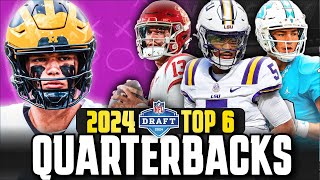 Ranking the Top 6 Quarterbacks In the 2024 NFL Draft [upl. by Uriel]