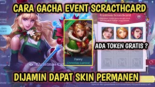 CARA GACHA EVENT SCRATCHCARD MOBILE LEGEND NO TRIK DRAW EVENT SKIN NATAL MLBB ADA TOKEN GRATIS GAK [upl. by Sibilla910]