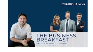 The Business Breakfast with Michael Chalhoub [upl. by Ahsiuq]