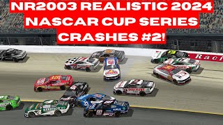 NR2003 Realistic 2024 NASCAR Cup Series Crashes 2 [upl. by Vaules]