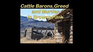 Cattle Barons Greed and Murder in Browns Park [upl. by Aiksa]