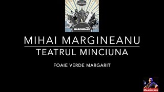 Mihai Margineanu  Foaie verde margarit [upl. by Hetti]