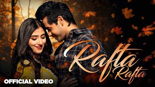 Rafta Rafta Official Video Yasser Desai  Latest Punjabi Song 2024 New Song 2024  Speed Records [upl. by Najram]