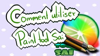 Comment utiliser Paint Tool Sai français Tutorial [upl. by Ayrotal]