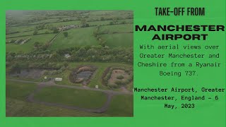 Takeoff from Manchester Airport Greater Manchester England  6 May 2023 [upl. by Laband]