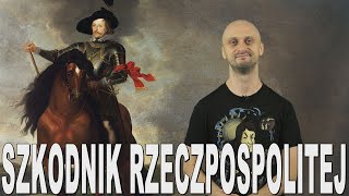 Szkodnik Rzeczpospolitej  Władysław IV Waza Historia Bez Cenzury [upl. by Jorie]