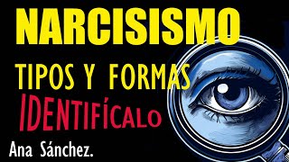 Diferentes TIPOS Y FORMAS DE NARCISISMO IDENTIFÍCALOS [upl. by Hanaj128]